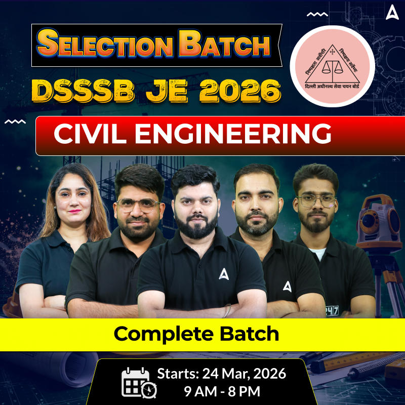 Selection - DSSSB JE (Junior Engineer) | Live Classes + Recordings+ eBooks | Hinglish | Online Live Classes by Adda 247 | Online Live Classes by Adda 247
